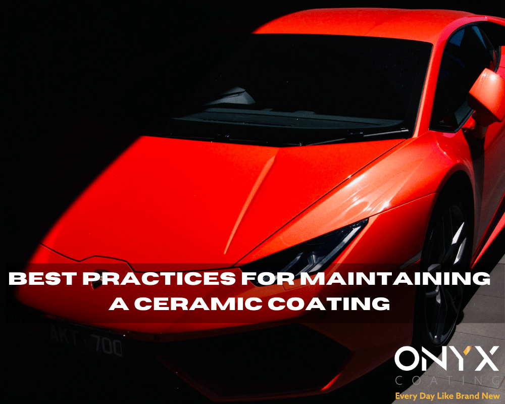 Best practices for maintaining a Ceramic Coating blog